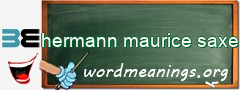 WordMeaning blackboard for hermann maurice saxe